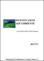 Dizionario dell'ambiente di Dario Giardi, Valeria Trapanese edito da Alinea