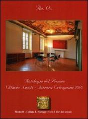 Antologia del premio letterario Ottavio Nipoti, Ferrera Erbognone 2010 edito da Montedit