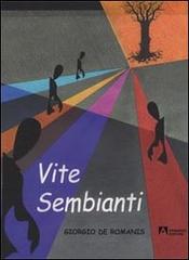 Vite sembianti di Giorgio De Romanis edito da Armando Editore