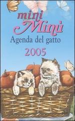 Mini Minù. Agenda del gatto 2005 edito da Geo