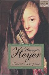 Incontro a sorpresa di Georgette Heyer edito da Sperling & Kupfer