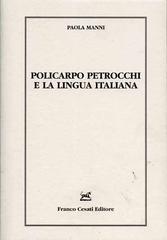 Policarpo Petrocchi e la lingua italiana di Paola Manni edito da Cesati