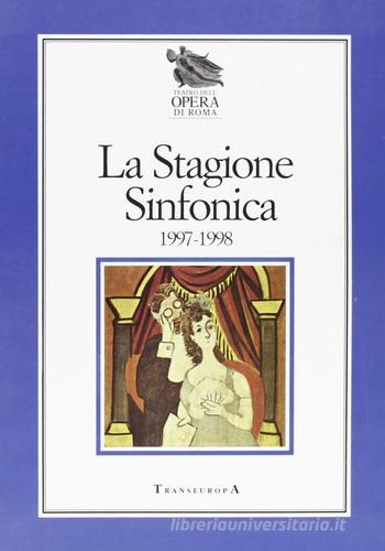 La stagione sinfonica 1997-'98 edito da Transeuropa