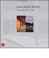 João Álvaro Rocha. Architectures 1988-2001 di Francesco Craca edito da Skira