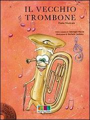 Il vecchio trombone. Con CD Audio di Giuseppe Riccio edito da NOE3