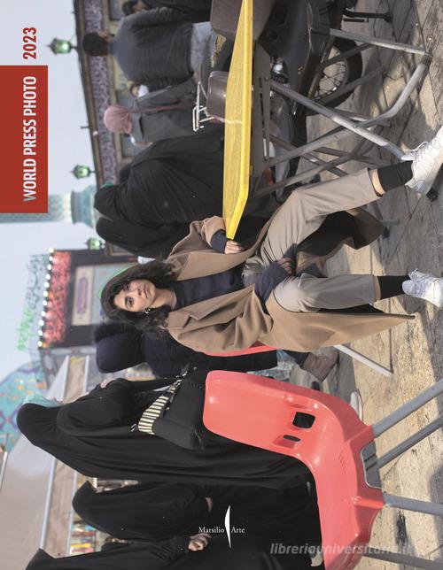 World Press Photo 2023. Ediz. a colori edito da Marsilio Arte