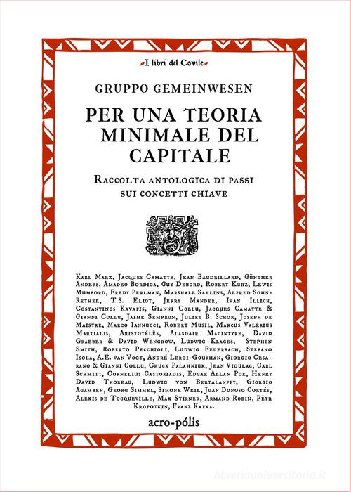 Per una teoria minimale del capitale. Raccolta antologica di passi sui concetti chiave di Gruppo Gemeinwesen edito da Acro-Pòlis