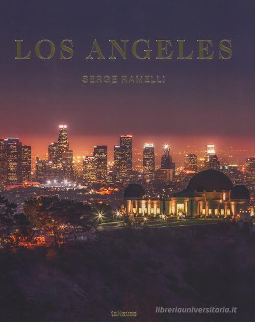 Serge Ramelli, Los Angeles. Ediz. illustrata edito da TeNeues