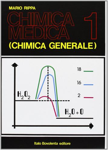 Chimica medica vol.1 di Mario Rippa edito da Bovolenta