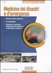 Medicina dei disastri e d'emergenza di Fabio Ciciliano, Giuseppe A. Mantineo edito da Edizioni Giuridiche Simone