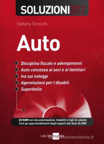 Auto. Soluzioni 2012. Con CD-ROM di Stefano Sirocchi edito da Il Sole 24 Ore
