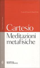 Meditazioni metafisiche di Renato Cartesio edito da Bompiani