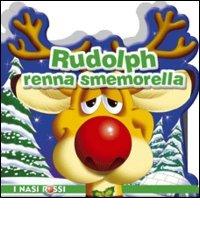 Rudolph renna smemorella. Ediz. illustrata edito da Edicart
