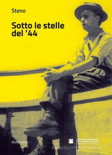 Sotto le stelle del '44 di Stefano Vanzina edito da Rubbettino