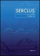 Serclus vol.2 edito da Aracne
