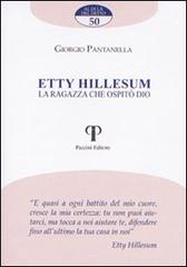 Etty Hillesum. La ragazza che ospitò Dio di Giorgio Pantanella edito da Pazzini