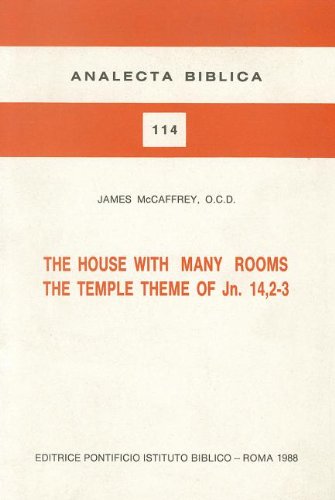 The house with many rooms. The temple theme of Jn. 14, 2-3 di James McCaffrey edito da Pontificio Istituto Biblico