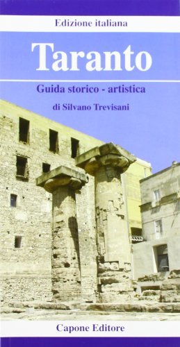 Taranto. Guida storica ed artistica di Silvano Trevisani edito da Capone Editore
