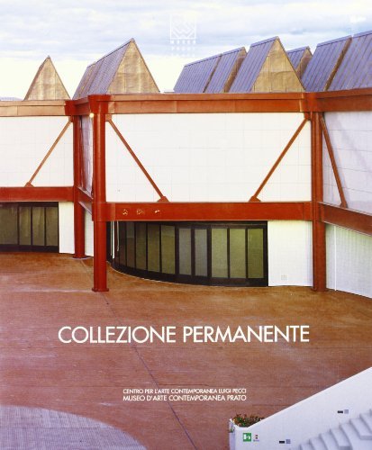 Collezione permanente. Catalogo edito da Centro Luigi Pecci