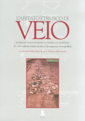L' abitato etrusco di Veio. Ricerche dell'Università di Roma «La Sapienza» vol.2 edito da Iuno