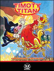 Timoty Titan vol.1 edito da Renoir Comics