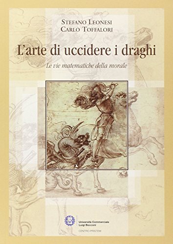 L' arte di uccidere i draghi di Stefano Leonesi, Carlo Toffalori edito da Centro Pristem Eleusi