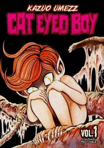 Cat eyed boy vol.1 di Kazuo Umezz edito da In Your Face Comix