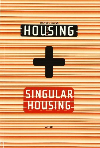 Housing singular housing di Manuel Gausa edito da Actar