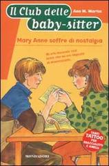 Mary Anne soffre di nostalgia di Ann M. Martin edito da Mondadori