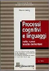 Processi cognitivi e linguaggi nella scuola elementare di Mauro Laeng edito da Giunti & Lisciani