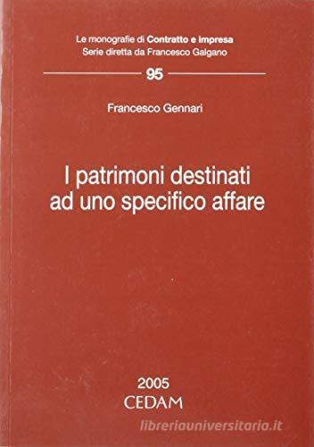 I patrimoni destinati ad uno specifico affare di Francesco Gennari edito da CEDAM