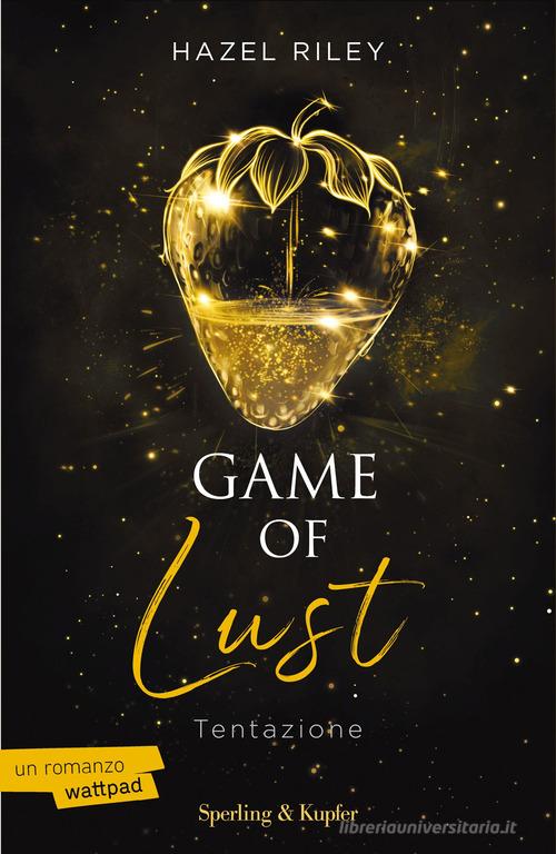 Libro Game of lust. Tentazione di Hazel Riley Pandora di Sperling & Kupfer