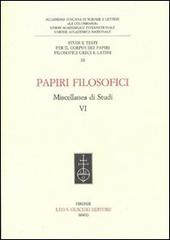 Papiri filosofici. Miscellanea di studi vol.6 edito da Olschki