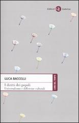 I diritti dei popoli. Universalismo e differenze culturali di Luca Baccelli edito da Laterza
