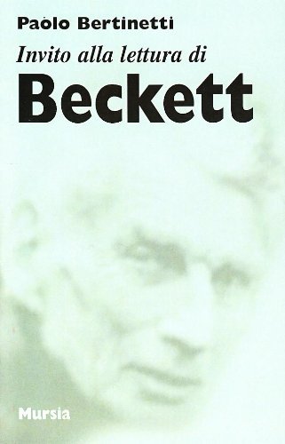 Invito alla lettura di Samuel Beckett di Paolo Bertinetti edito da Ugo Mursia Editore