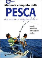 Manuale completo della pesca in mare e acqua dolce edito da Demetra