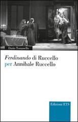 Ferdinando di Ruccello per Annibale Ruccello di Dario Tomasello edito da Edizioni ETS