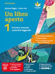 Un libro aperto. Cercarsi, trovarsi, costruirsi leggendo. Con Bussola delle competenze, Quaderno delle competenze, Il mito e l'epica con il teatro antico. Per la Scuola vol. 1 di Barbara Biggio, Elena Fazi edito da D'Anna