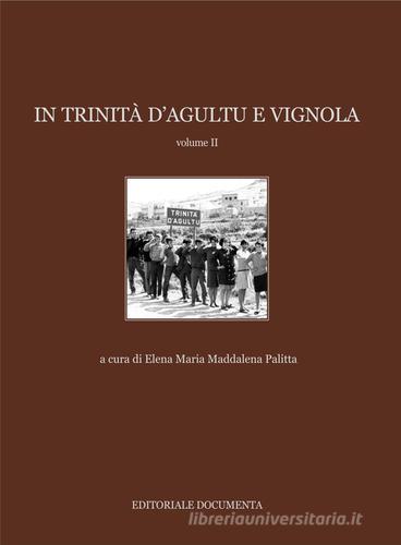 In Trinità d'Agultu e Vignola. Ediz. illustrata vol.2 edito da Documenta