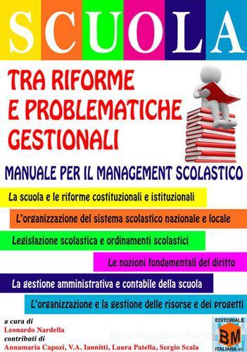 Scuola. Tra riforme e problematiche gestionali edito da BM Italiana