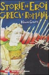 Storie di eroi greci e romani di Noemi Ghetti edito da Nuove Edizioni Romane