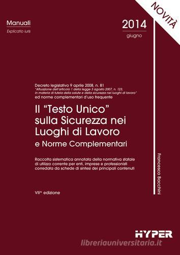 Il «Testo Unico» sicurezza e norme complementari di Francesco Bacchini edito da Hyper
