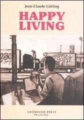 Happy living di Jean-Claude Götting edito da Coconino Press