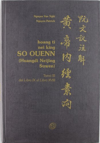 Hoang ti nei King so ouenn vol.3 di Van Nghi Nguyen, Patrick Nguyen edito da Nuova IPSA