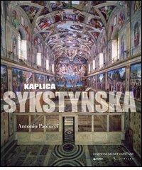 La Cappella Sistina. Ediz. polacca di Antonio Paolucci edito da Edizioni Musei Vaticani