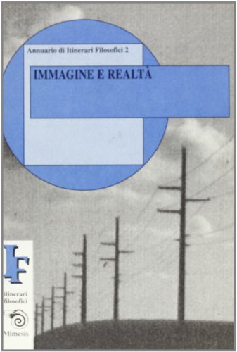 Immagine e realtà (1998) edito da Mimesis