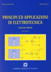 Principi e applicazioni di elettrotecnica vol.1 di Massimo Guarnieri, Andrea Stella edito da Progetto Libreria