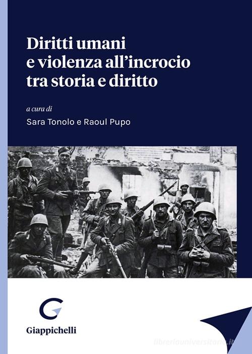 Diritti umani e violenza all'incrocio tra storia e diritto edito da Giappichelli