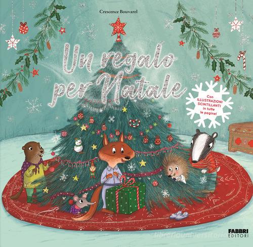 Un regalo per Natale. Ediz. a colori di Valérie Weishar-Giuliani edito da Fabbri
