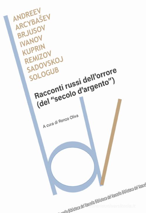 Libro Racconti russi dell'orrore (dal «secondo d'argento») Biblioteca del vascello di Robin Edizioni